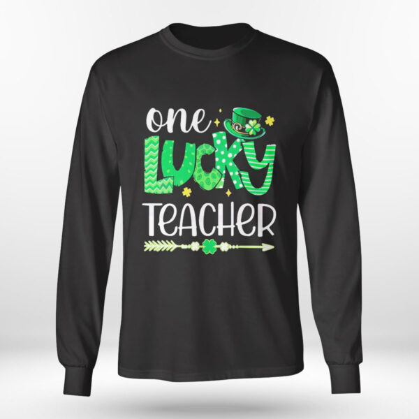 One Lucky Teacher Happy St Patricks Day Cute Green Shamrock Shirt, Hoodie