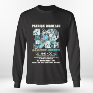 Longsleeve shirt Patrick Marleau 12 San Jose Sharks 1997 12 Forever Teal Thank You For Everything Patrick Shirt Hoodie