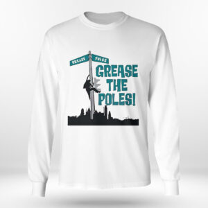 Longsleeve shirt Philadelphia Eagles Grease The Poles T Shirt