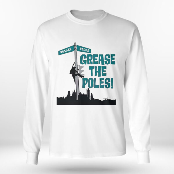 Philadelphia Eagles Grease The Poles T-Shirt