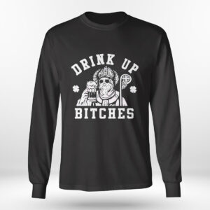 Longsleeve shirt St Patricks Day Drink Up Bitches Shirt Hoodie