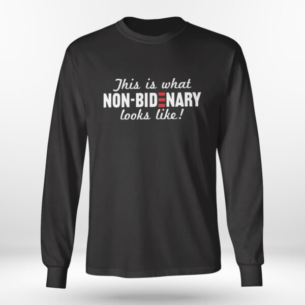 This Is What Non Bidenary Looks Like T-Shirt