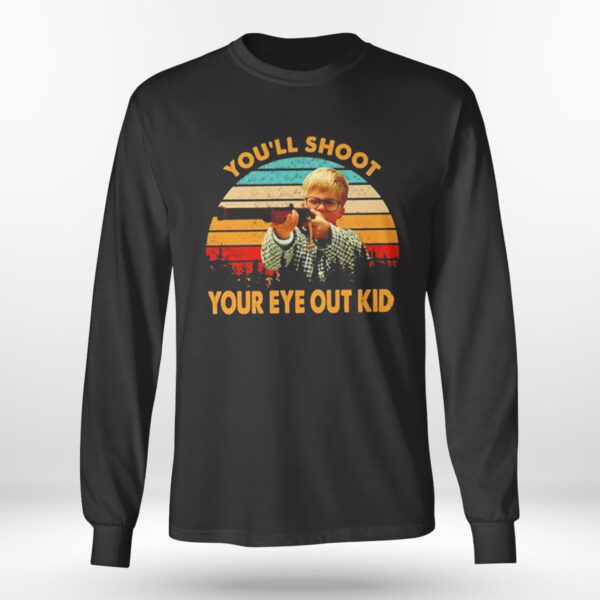 Youll Shoot Your Eye Out Kid Vintage Shirt, Hoodie