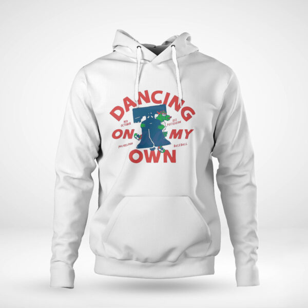 Dancing On My Own Philly Mascot Shirt, Hoodie