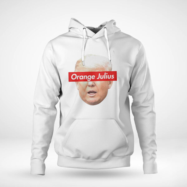 Donald Trump Meme Orange Julius Shirt, Hoodie