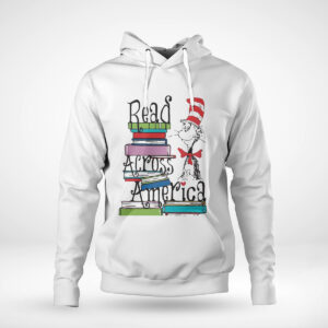 Pullover Hoodie Dr Seuss Read Across America Cat In The Hat T Shirt
