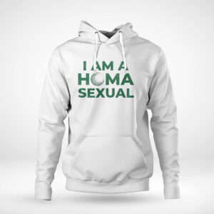 Pullover Hoodie I Am A Homasexual Shirt Hoodie