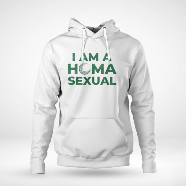 I Am A Homasexual Shirt, Hoodie