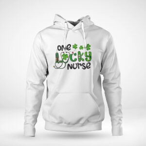 Pullover Hoodie One Lucky Nurse Lucky Irish Nurse Shirt Hoodie