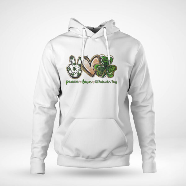 Peace Love St Patrick Day Shirt, Hoodie