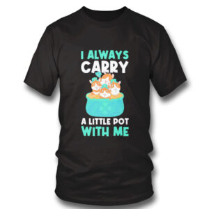 black Shirt I Carry A Pot With Me Funny Guinea St Patricks Day Shirt Hoodie