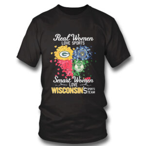 black Shirt Milwaukee Bucks Real Women Love Sports Smart Women Love Wisconsins Shirt Hoodie