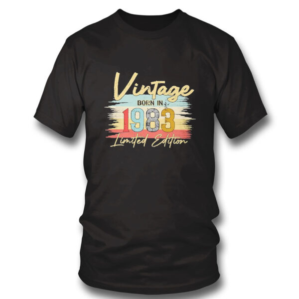 Vintage Born In 1983 Limited Edition Classic Shirt, Hoodie