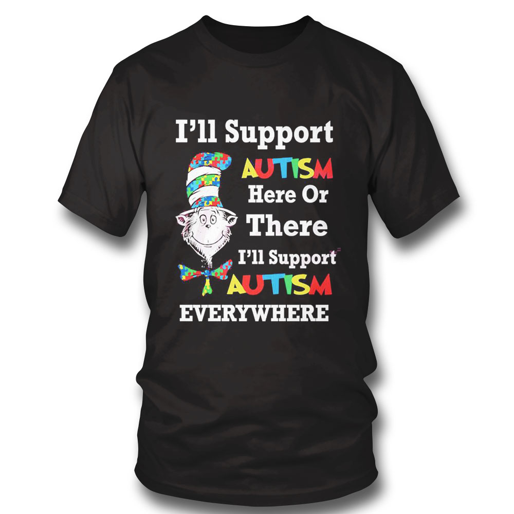 Autism Awareness Dr Seuss Teache Ill Support Autism Shirt