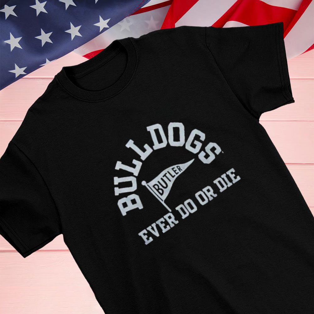 Bulldogs Ever Do Or Die Shirt Longsleeve T-shirt