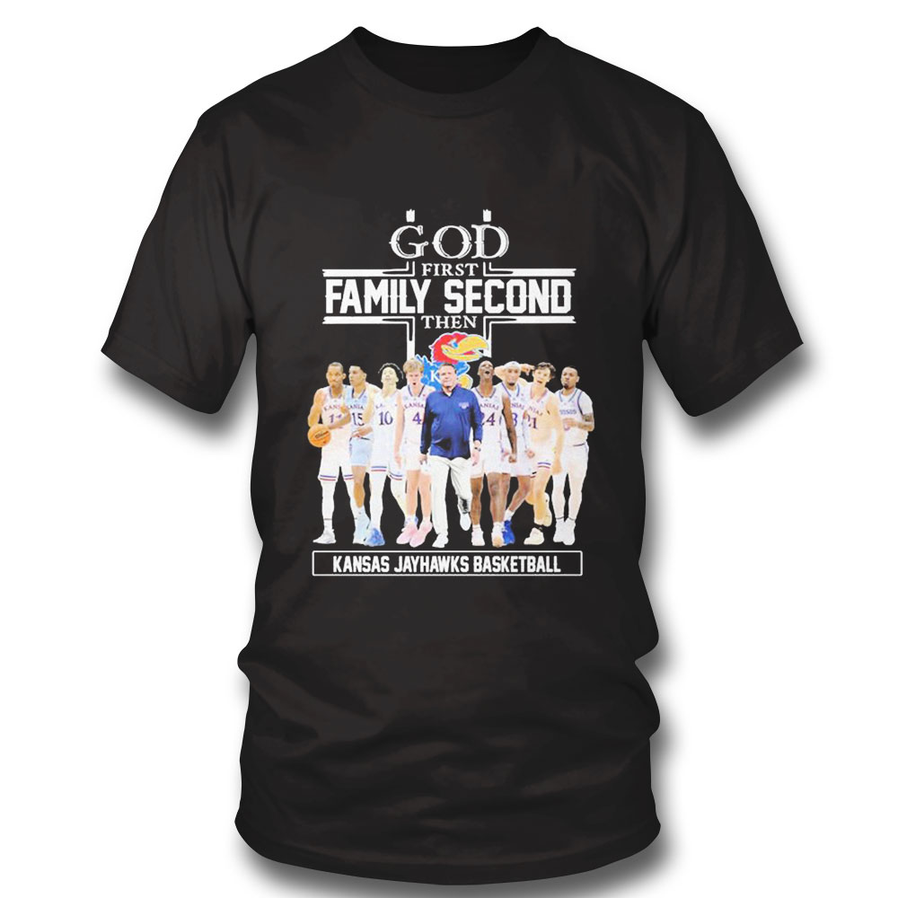 God Family Second First Then North Carolina Mens Basketball Team Shirt