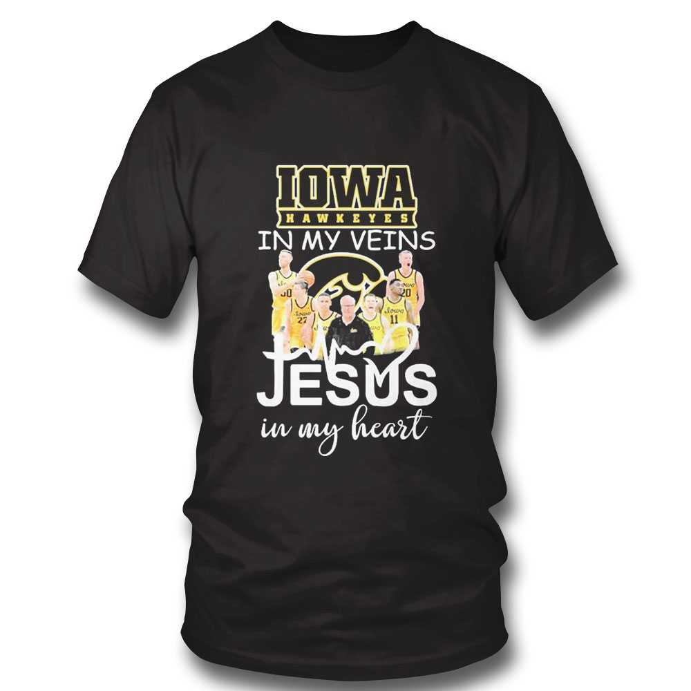 Iowa Mens Basketball In My Veins Jesus In My Heart Shirt