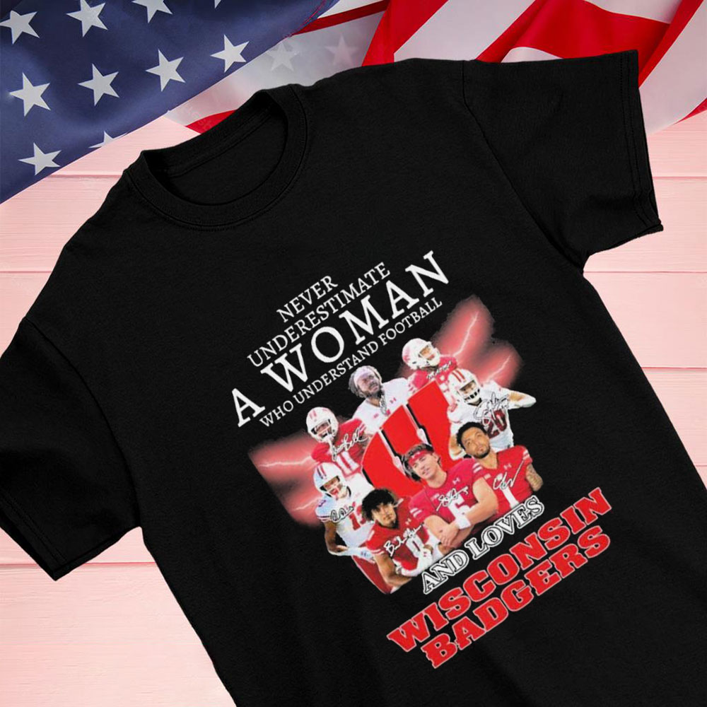 Never Underestimate A Woman Who Understands Basketball A Love Wisconsin Badgers Shirt Longsleeve T-shirt