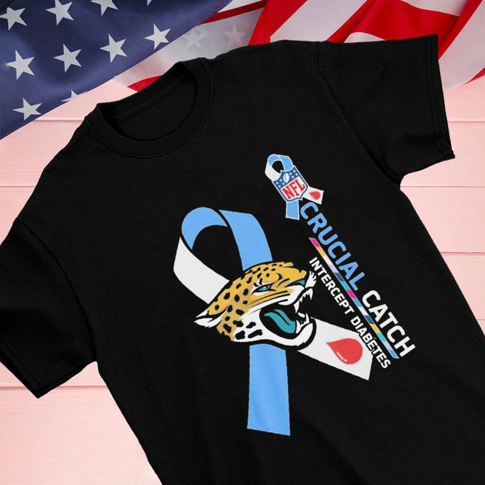 Jacksonville Jaguars Crucial catch intercept Diabetes NFL shirt