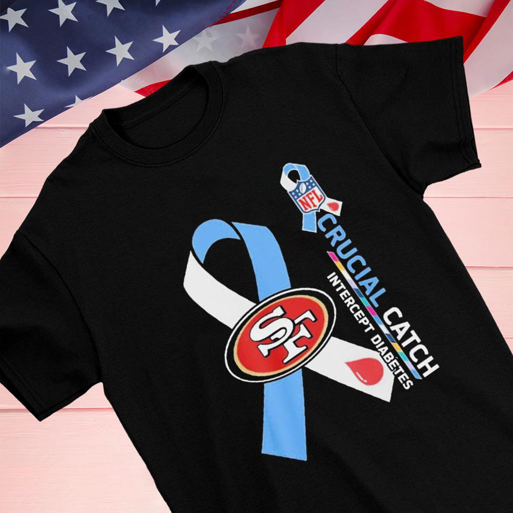 Nfl San Francisco 49ers Crucial Catch Intercept Diabetes Shirt Longsleeve T-shirt