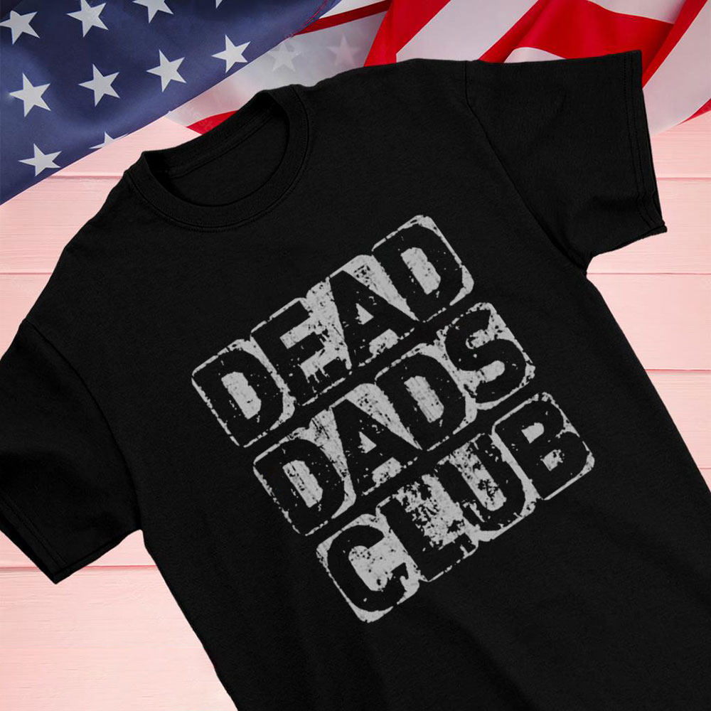 Official Dead Dads Club Shirt Hoodie