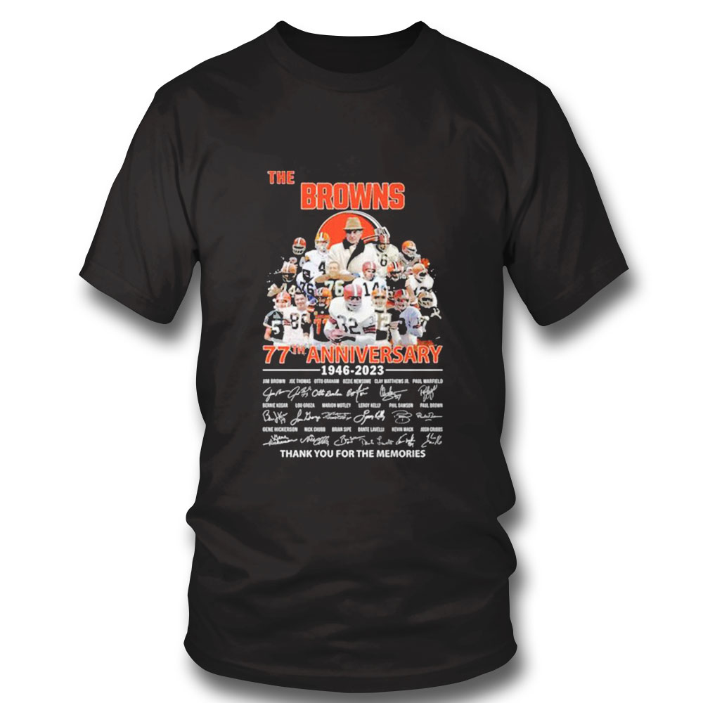 The Cleveland Browns 77th Anniversary 1946 2023 Thank You For The Memories Signatures Shirt