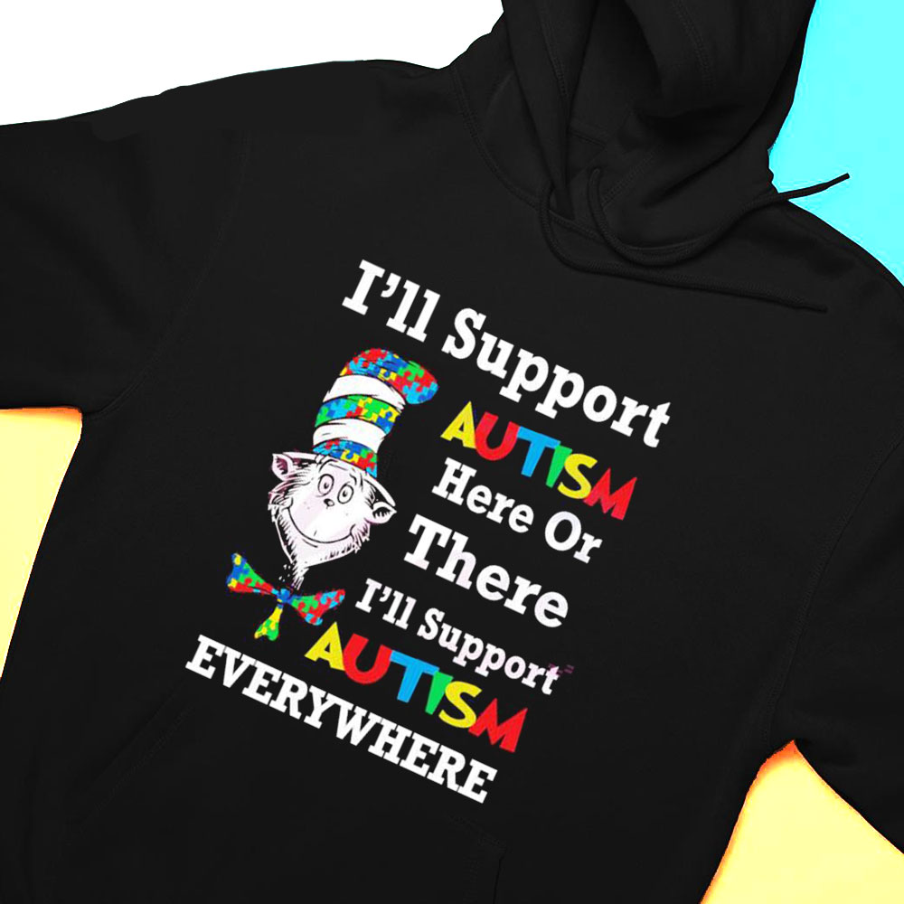 Autism Awareness Dr Seuss Teache Ill Support Autism Shirt