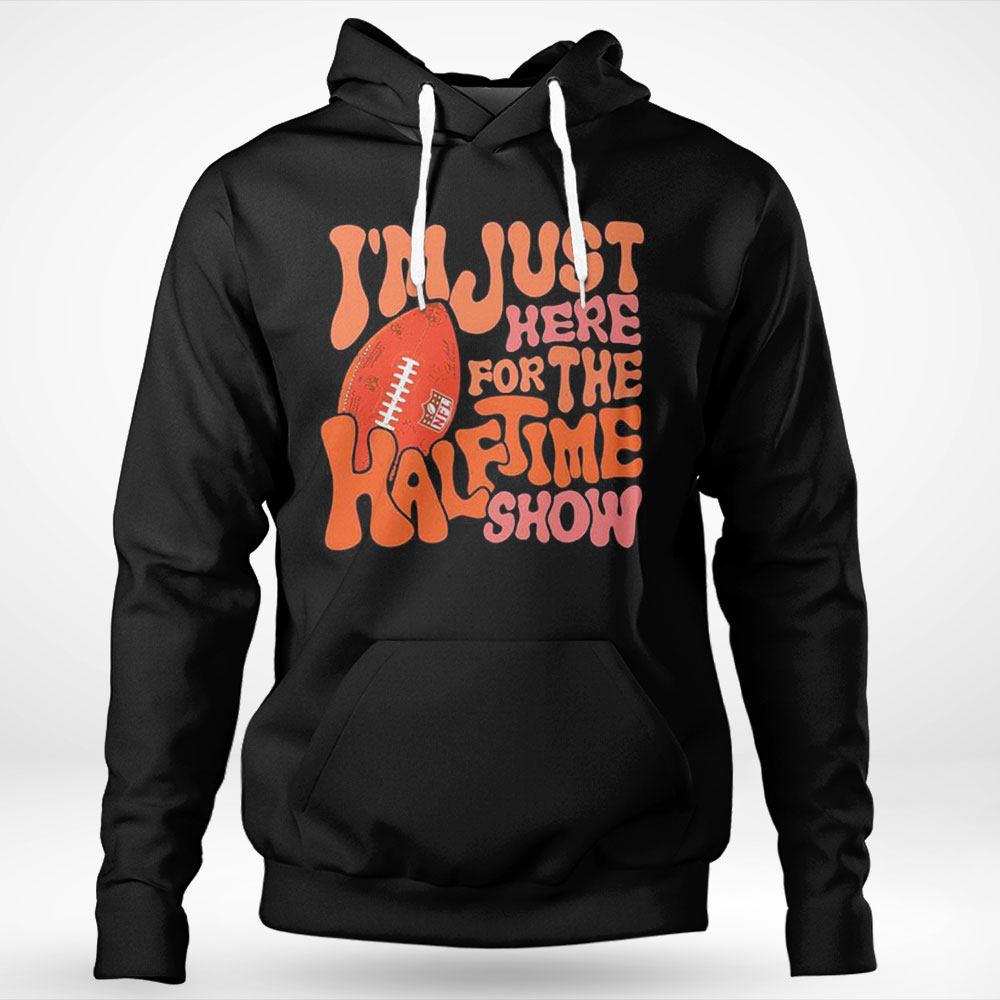 Im Just Here For The Halftime Show 2023 Super Bowl Shirt Ladies T-shirt