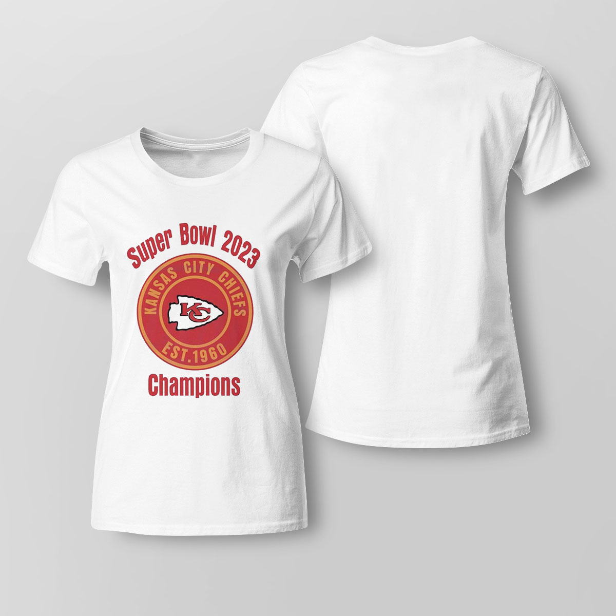 Kansas City Chiefs Est 1960 Super Bowl 2023 Champions Shirt Ladies Tee