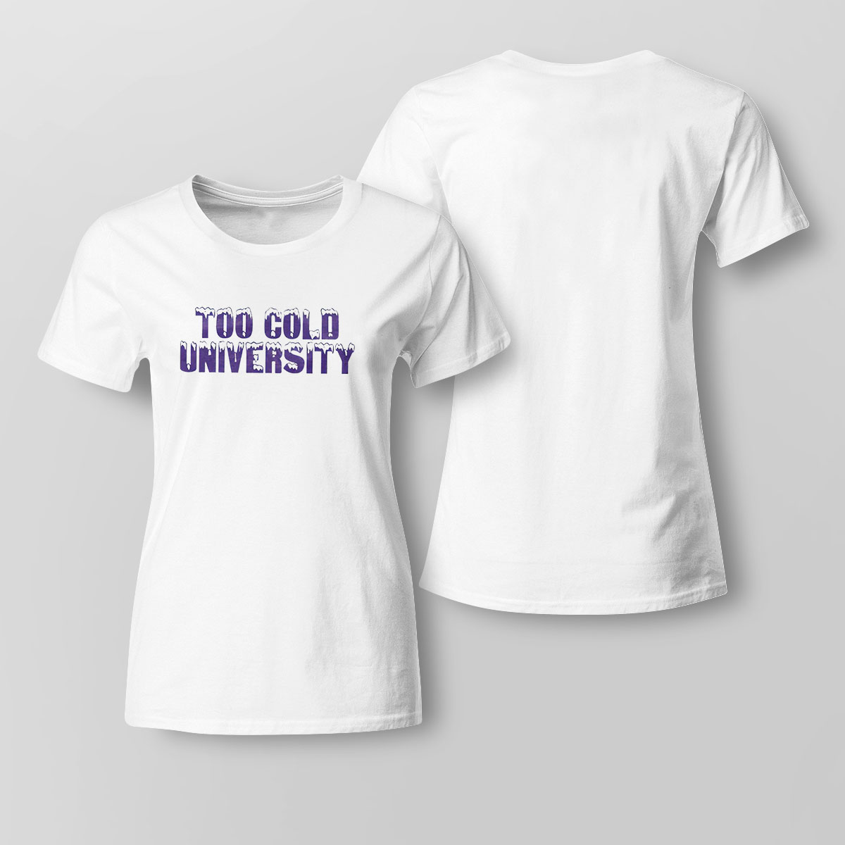 Too Cold University 2023 Shirt Hoodie