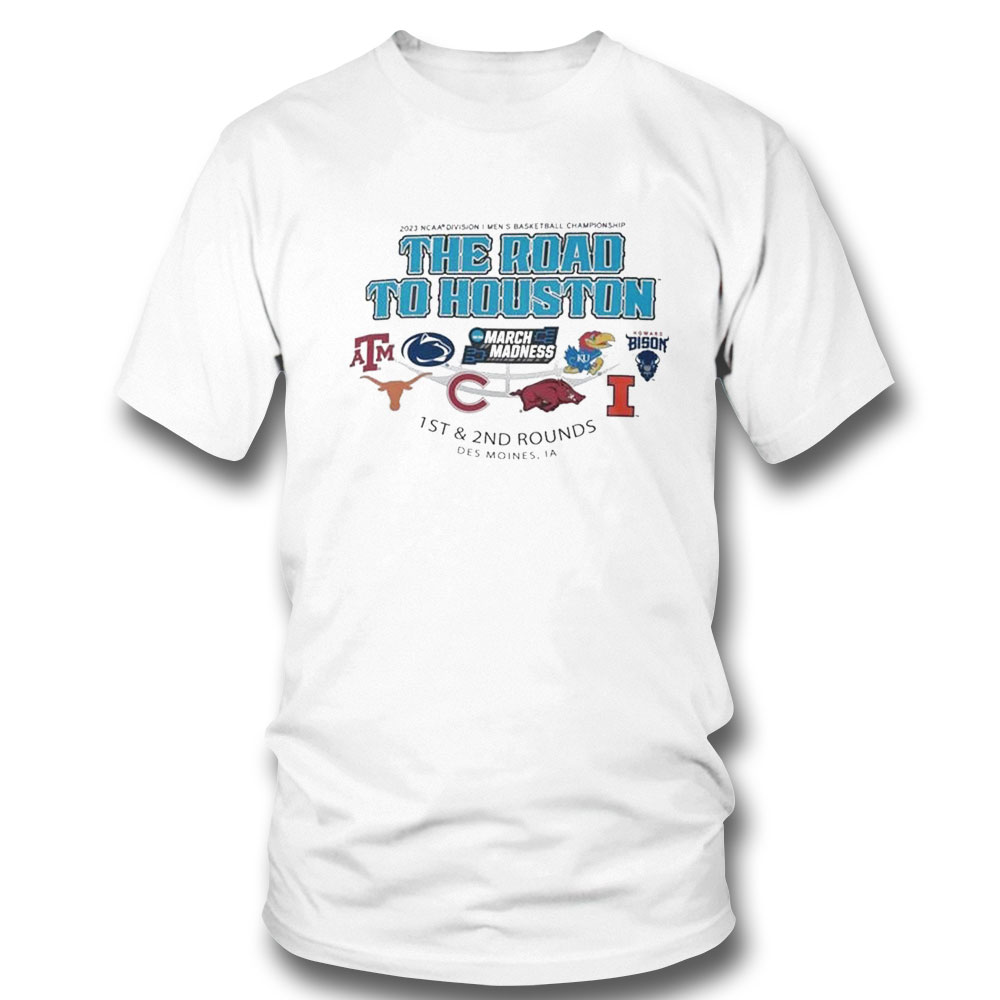 2023 Ncaa Division I Mens Basketball The Road To Houston March Madness 1st 2nd Rounds Des Moines T-shirt