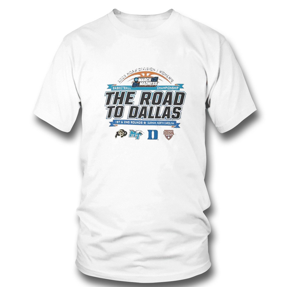 2023 Ncaa Division I Womens Basketball The Road To Dallas March Madness 1st 2nd Rounds Columbia Sc T-shirt