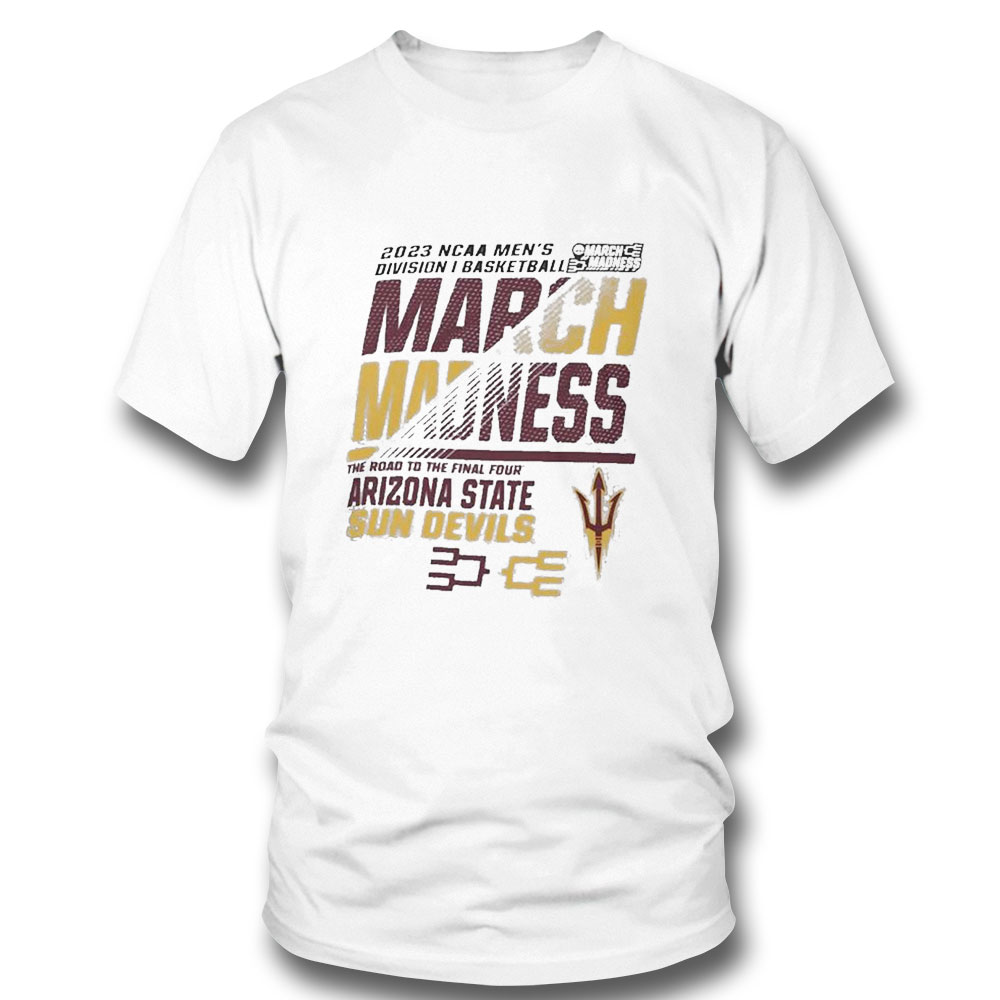 Arizona State Mens Basketball 2023 Ncaa March Madness The Road To Final Four T-shirt