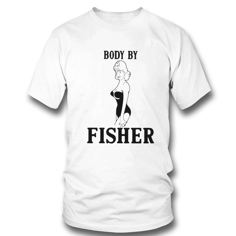 Body By Fisher T-shirt