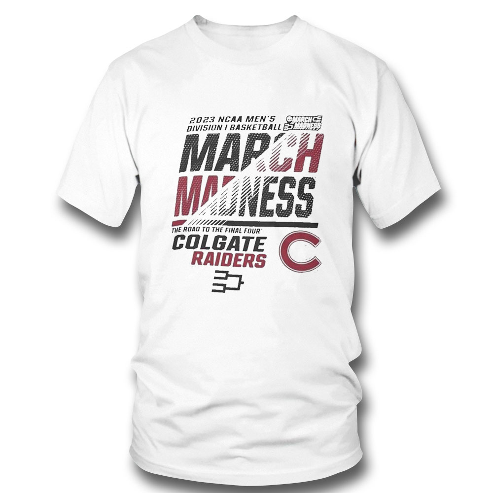 Colgate Mens Basketball 2023 Ncaa March Madness The Road To Final Four T-shirt