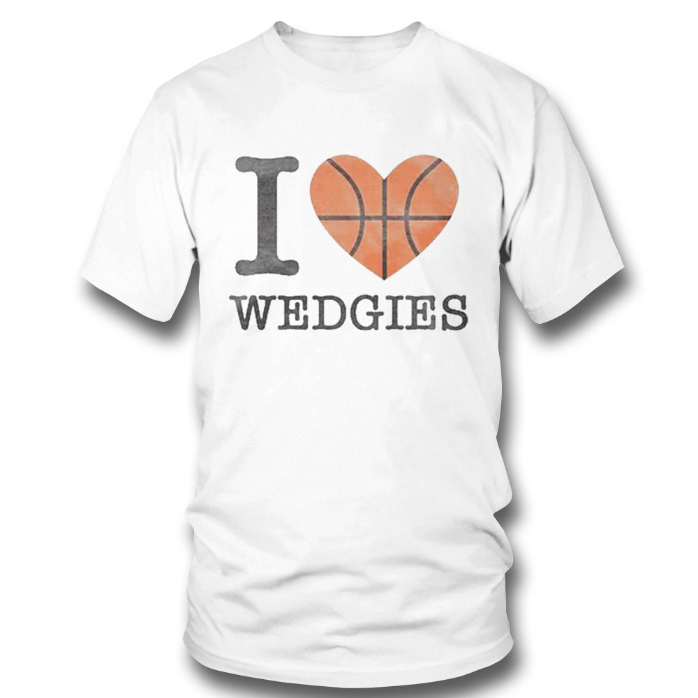 Denver Nuggets I Love Wedgies T-shirt