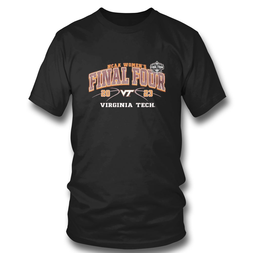 2023 Ncaa Womens Basketball Tournament March Madness Final Four Virginia Tech Hokies T-shirt