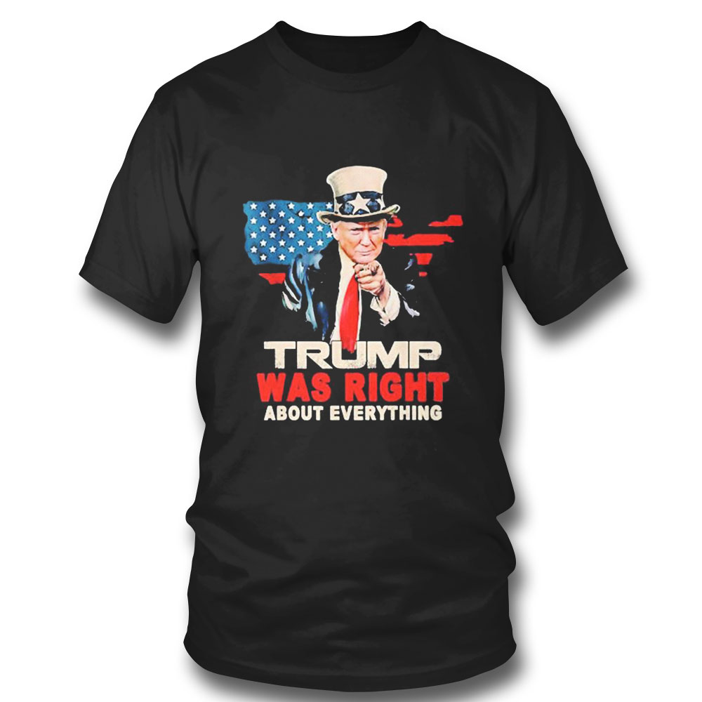 Funny Trump Was Right About Everything 2024 T-shirt
