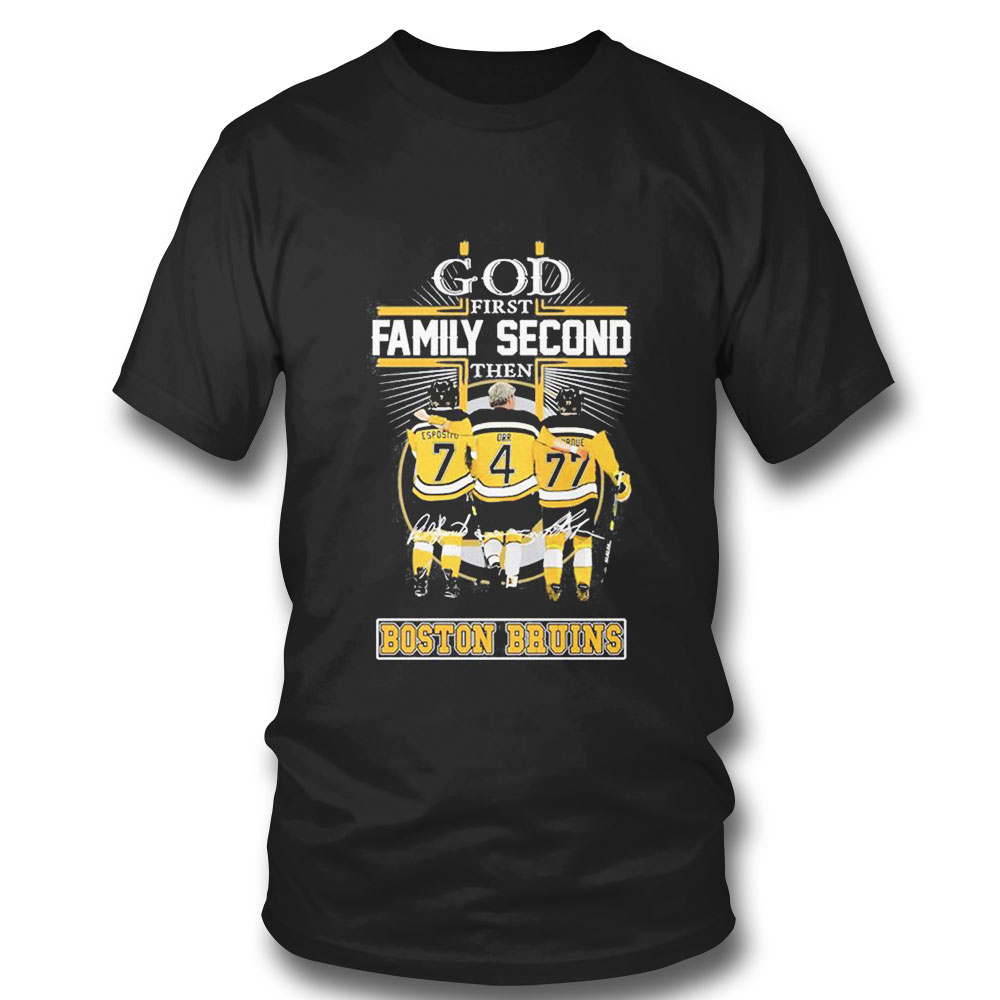 God First Family Second Then Boston Bruins Ray Bourque Orr Esposito Signature T-shirt