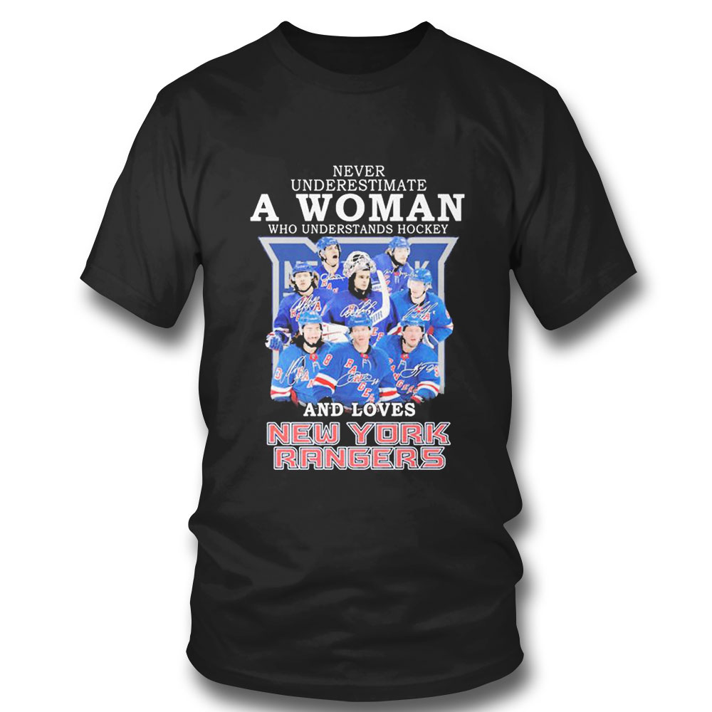 Never Underestimate A Woman Who Understands Hockey And Love New York Rangers T-shirt