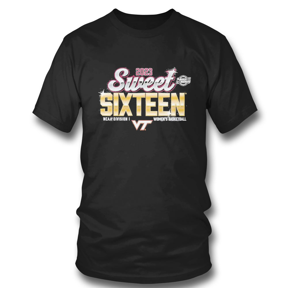 Virginia Tech Hokies Womens Basketball 2023 Sweet Sixteen Ncaa March Madness T-shirt