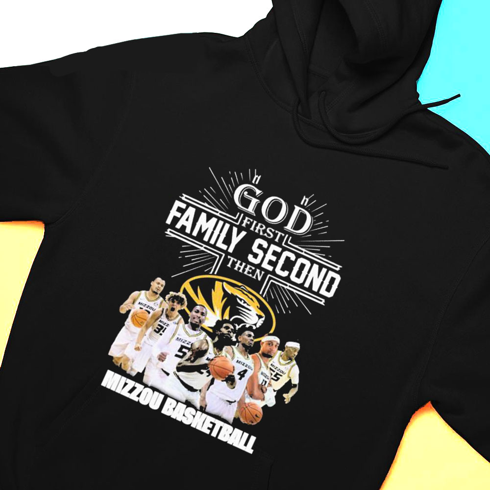 God First Family Second Then Teamsport Mizzou Basketball T-shirt