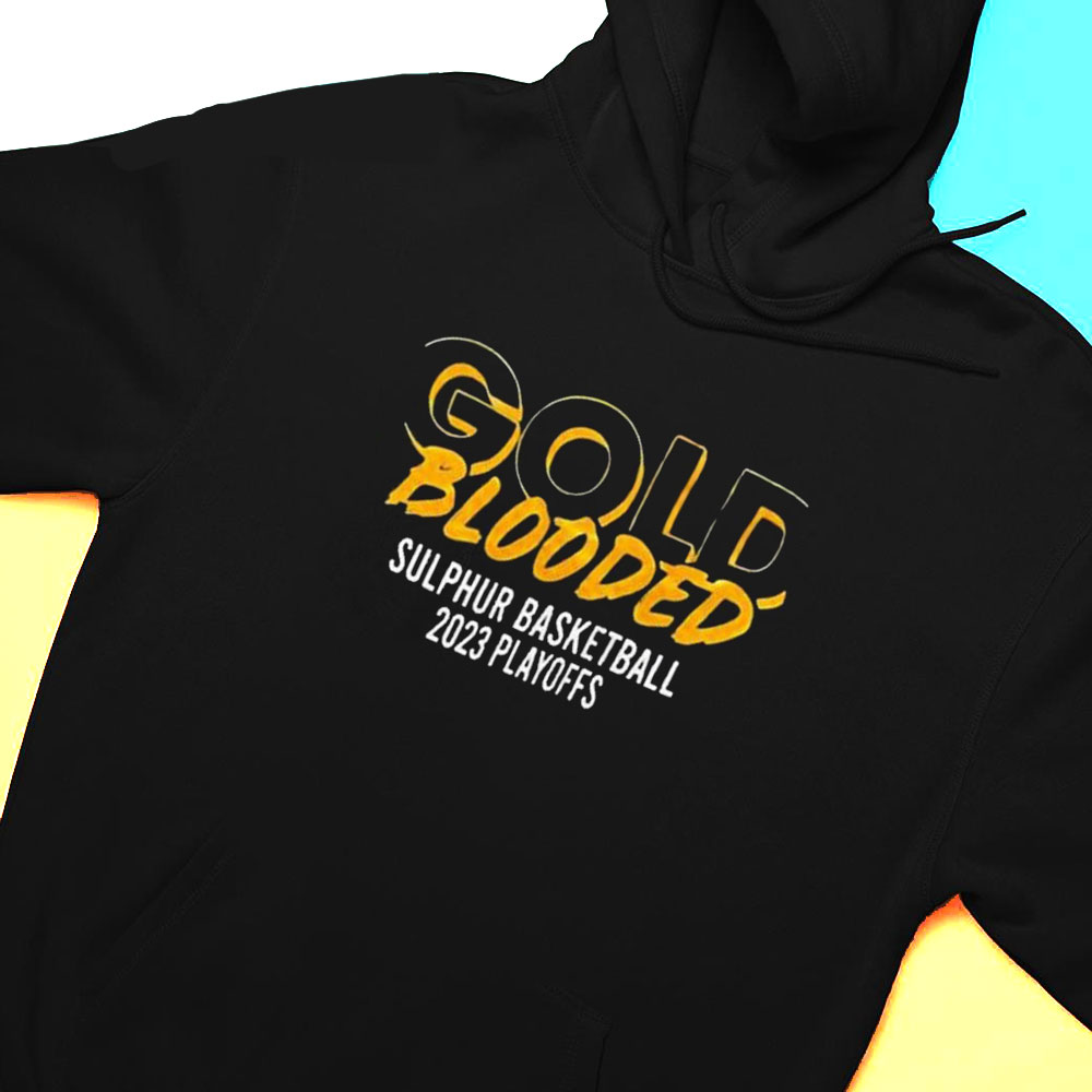 Golden State Warriors Gold Blooded Sulphur Basketball 2023 Playoff Shirt Hoodie