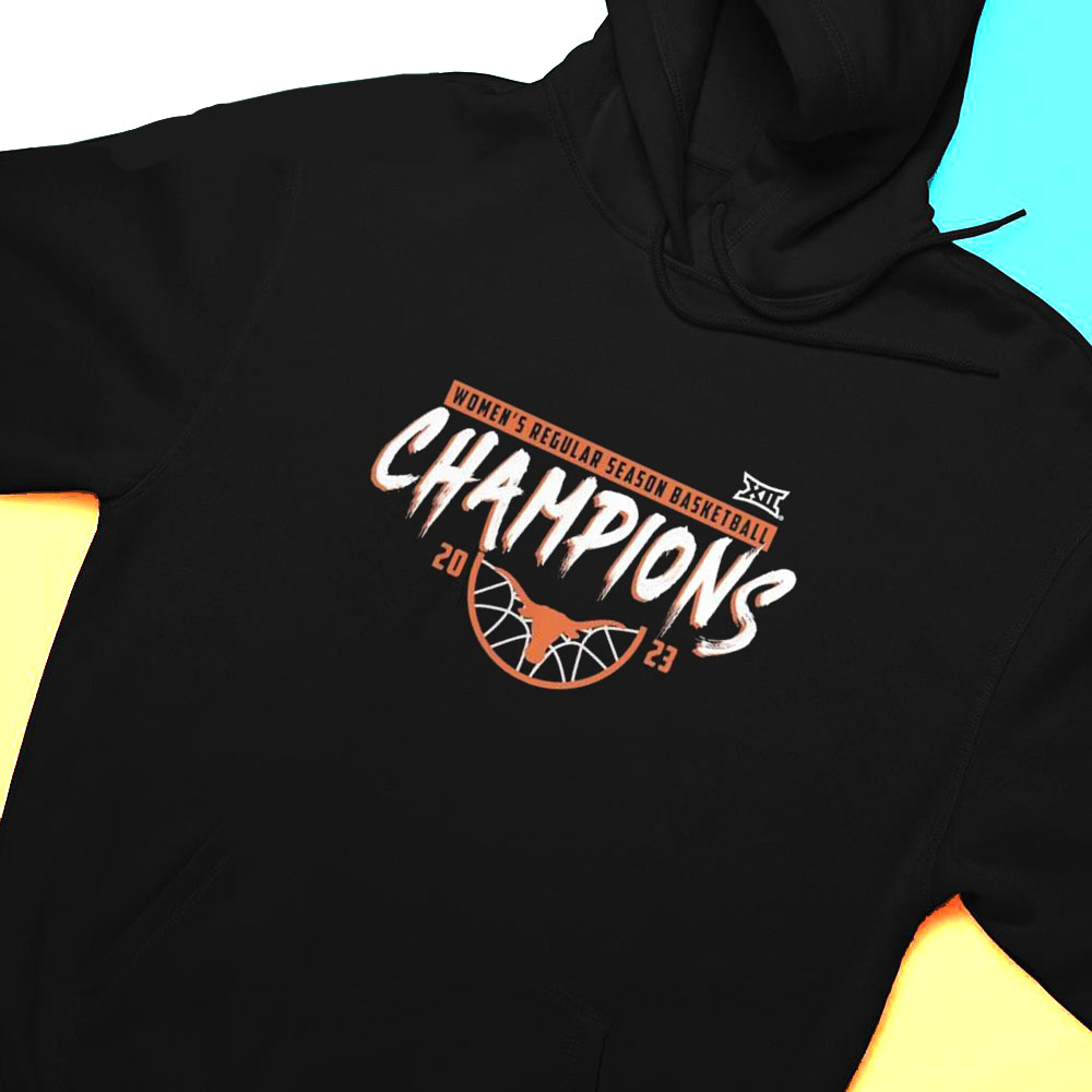 Texas Longhorns Womens 2023 Big 12 Womens Basketball Regular Season Champions Shirt Hoodie