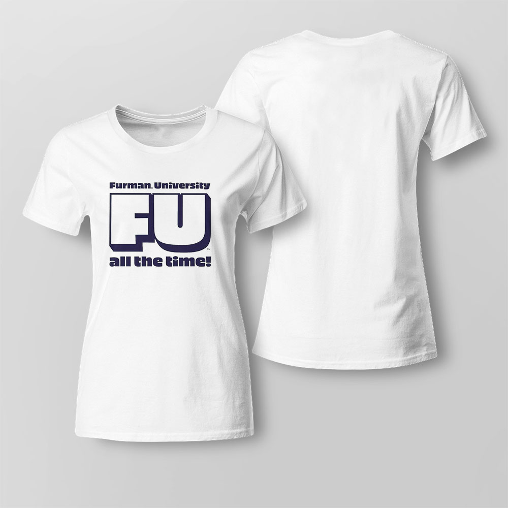 Furman University Fu All The Time T-shirt