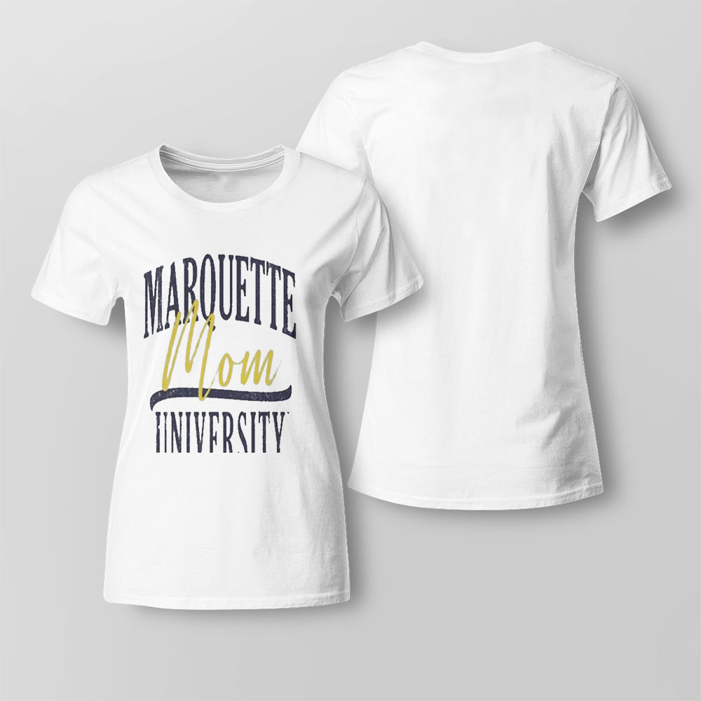 Marquette Mom University T-shirt
