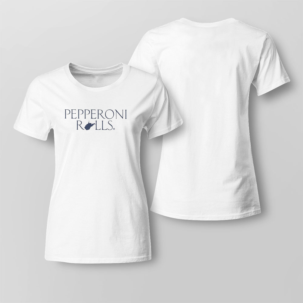 Pepperoni Rolls Shirt Ladies Tee