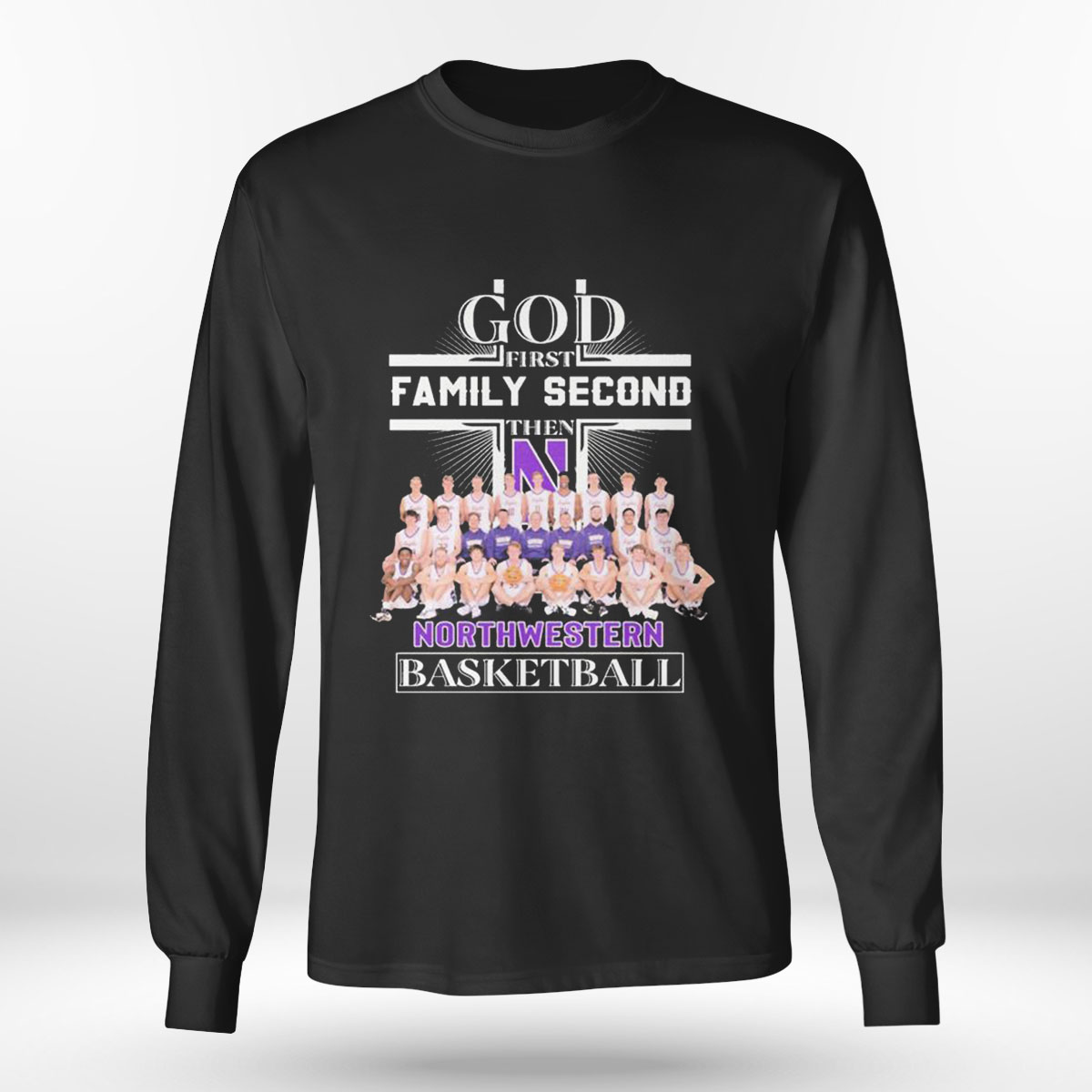 God First Family Second Then Team Northwestern Basketball T-shirt