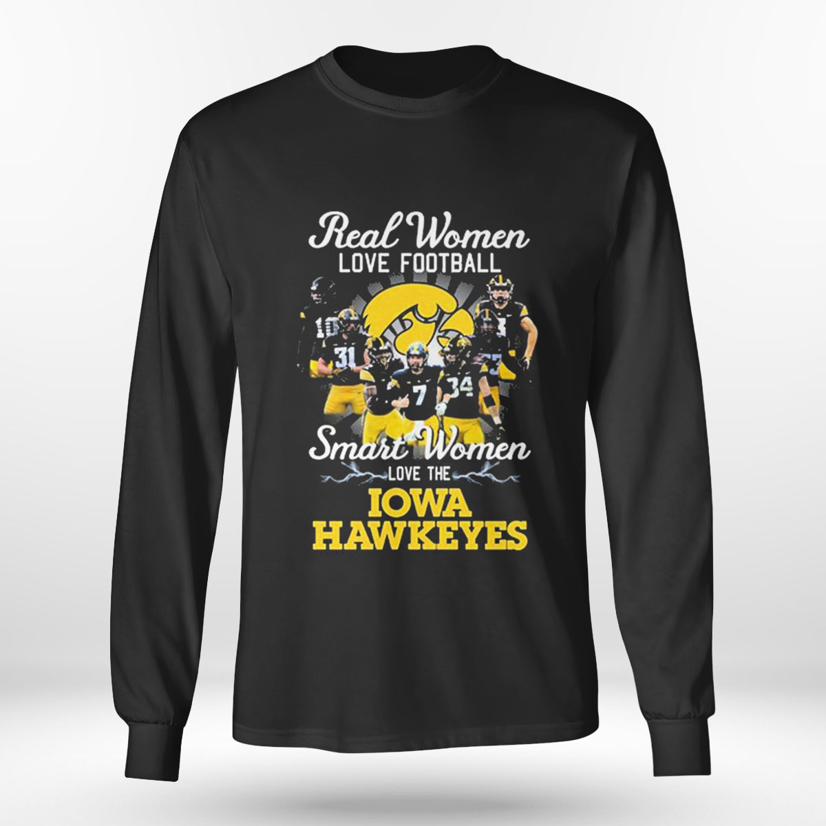 Real Women Love Football Teams Smart Women Love The Iowa Hawkeyes T-shirt