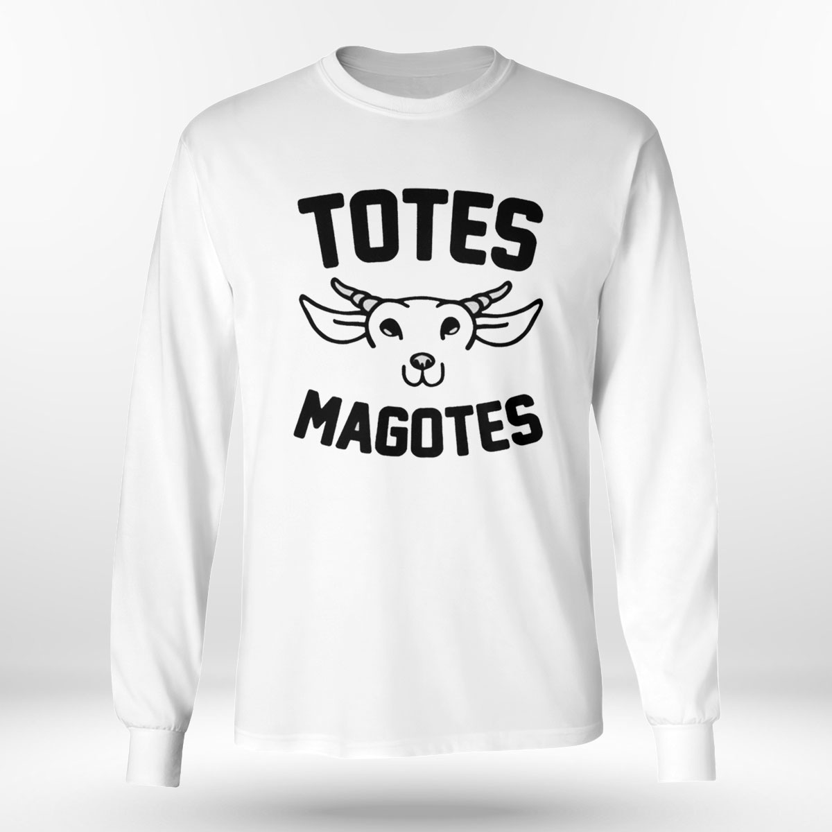 Totes Magotes Shirt Women T-shirt